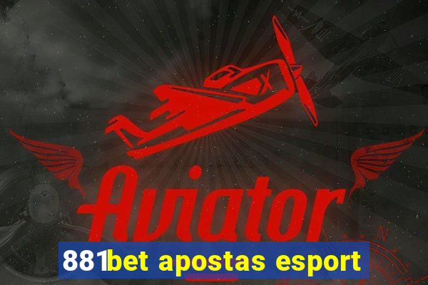 881bet apostas esport